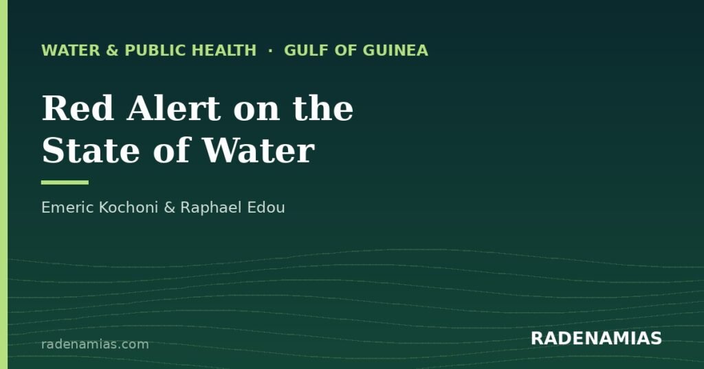 Red Alert on the State of Water — water quality in the Gulf of Guinea